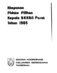 Himpunan pidato pilihan Kepala BKKBN Pusat tahun 1985