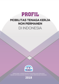 Profil Mobilitas Tenaga Kerja Non Permanen di Indonesia