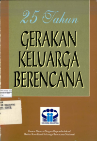 25 Tahun Gerakan Keluarga Berencana