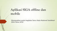 APLIKASI SIGA OFFLINE DAN MOBILE