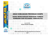 ARAH KEBIJAKAN PROGRAM KKBPK GUNA MEWUJUDKAN PENDUDUK TUMBUH SEIMBANG DAN KELUARGA BERKUALITAS