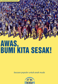 Awas, Bumi Kita Sesak!