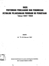 Hasil Pertemuan dan Perumusan Petunjuk Pelaksanaan Pogram KB Perkotaan Tahun 1987/1988