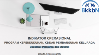 INDIKATOR OPERASIONAL PROGRAM KEPENDUDUKAN, KB DAN PEMBANGUNAN KELUARGA