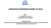 KEBIJAKAN PROGRAM KKBPK TA 2019