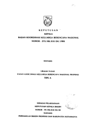 Keputusan Kepala BKKBN No.275/HK-010/D4/1984 tentang Uraian Tugas BKKBN Propinsi Tipe A sebagai Pelaksanaan Keputusan Kepala BKKBN No.99/HK-010/D4/84 tentang Perwakilan BKKBN Propinsi dan Kabupaten /Kotamadya