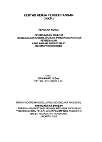 Kertas Kerja Perorangan (KKP) : Rencana kerja peningkatan kinerja pengelola sistem aplikasi perlengkapan dan perbekalan pada Bidang Sekretariat  BKKBN Provinsi Riau