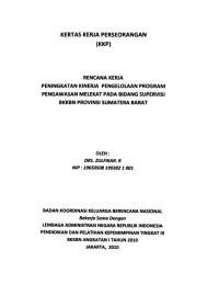 Kertas Kerja Perorangan (KKP) : Rencana kerja peningkatan kinerja pengelolaan program pengawasan melekat pada Bidang Supervisi BKKBN Provinsi Sumatera Barat