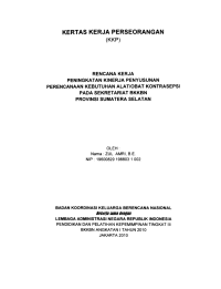 Kertas Kerja Perorangan (KKP) : Rencana kerja peningkatan kinerja penyusunan perencanaan kebutuhan alat/obat kontrasepsi  pada Sekretariat  BKKBN Provinsi Sumatera Selatan