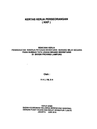 Kertas Kerja Perorangan (KKP) : Rencana kerja peningkatan kinerja petugas inventaris barang milik negara pada Subag. Tata Usaha Bidang Sekretaris di BKKBN Provinsi Lampung