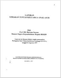 Laporan Gerakan Tuntas Keluarga Anak Asuh Oleh Prof. DR. Haryono Suyono Menteri Negara Kependudukan/Kepala BKKBN