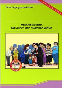 Mekanisme Kerja Kelompok BIna Keluarga Lansia