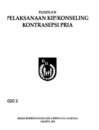 Panduan Pelaksanaan KIP/Konseling Kontrasepsi Pria