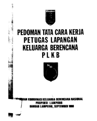 PEDOMAN TATA CARA KERJA PETUGAS LAPANGAN KELUARGA BERENCANA PLKB