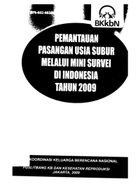 Pemantauan Pasangan Usia Subur Melalui Mini Survei di Indonesia Tahun 2009