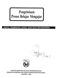 Pengelolaan Proses Belajar Mengajar : Modul Pembinaan Jarak Jauh bagi Widyaiswara