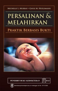 Persalinan & Melahirkan: Praktik Berbasis Bukti