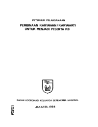 Petunjuk Pelaksanaan Pembinaan Karyawan/Karyawati untuk Menjadi Peserta KB