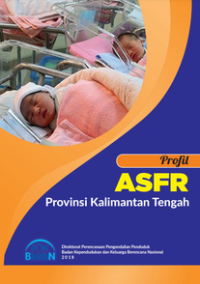 Profil ASFR Provinsi Kalimantan Tengah