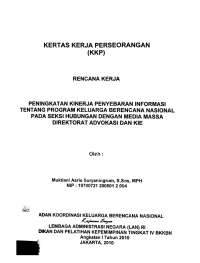 Rencana kerja peningkatan kinerja penyebaran informasi tentang program keluarga berencana nasional pada Seksi Hubungan dengan Media Massa Direktorat Advokasi dan KIE : Kertas Kerja Perseorangan (KKP)