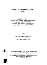 Rencana kerja peningkatan kinerja petugas protokol pada Sub Bagian Protokol Bagian Rumah Tangga dan Protokol Biro Tata Usaha - BKKBN Pusat  : Kertas Kerja Perseorangan (KKP)