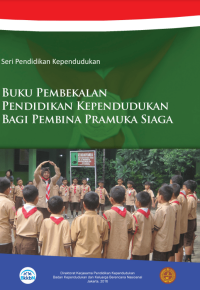 Seri Pembekalan Pendidikan Kependudukan Bagi Pembina Pramuka Siaga