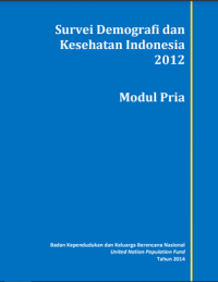 Survei Demografi dan Kesehatan Indonesia 2012 : Modul Pria